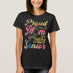 Proud Mum Of a 2023 Senior Graduation T-Shirt