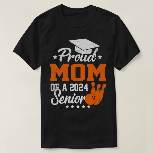Proud Mum Of A 2024 Bowling Senior Graduate  T-Shirt (Design Front)