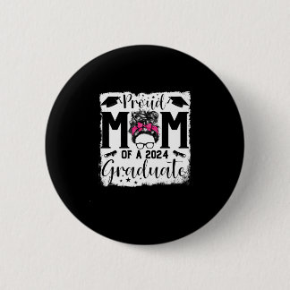 Proud Mum Of A 2024 Graduate Class Of 2024 Senior 6 Cm Round Badge