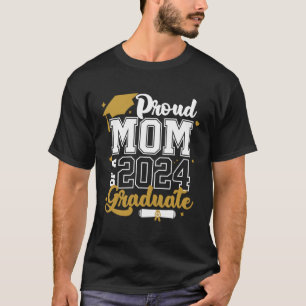 Proud Mum Of A 2024 Graduate Senior 2024 Class T-Shirt