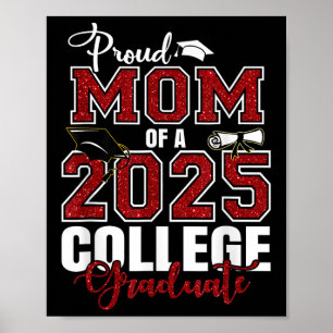 Proud Mum Of A 2025 College Graduate Graduation Poster