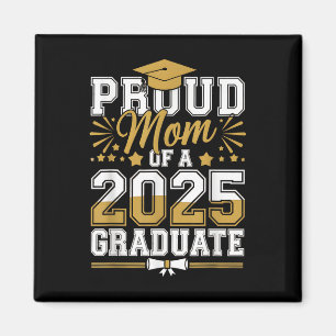 Proud Mum Of A 2025 Graduate Cl Of 2025 Senior Gra Magnet