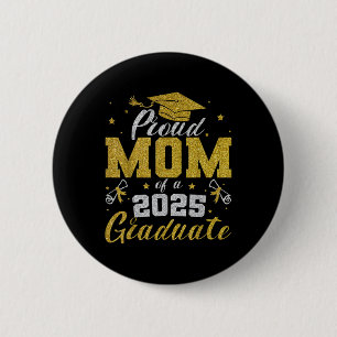 Proud Mum Of A 2025 Graduate Cl Senior Graduation 6 Cm Round Badge