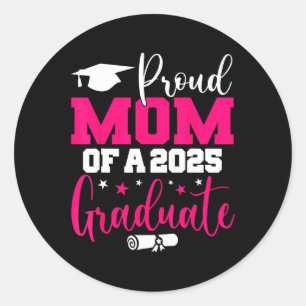 Proud Mum Of A 2025 Graduate Cl Senior Graduation Classic Round Sticker