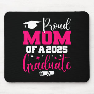 Proud Mum Of A 2025 Graduate Cl Senior Graduation Mouse Pad