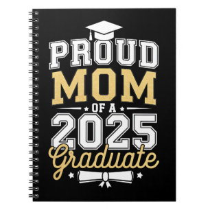 Proud Mum Of A 2025 Graduate Graduation Notebook