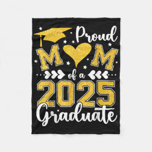 Proud Mum Of A 2025 Graduate Mum Graduation 2025 M Fleece Blanket