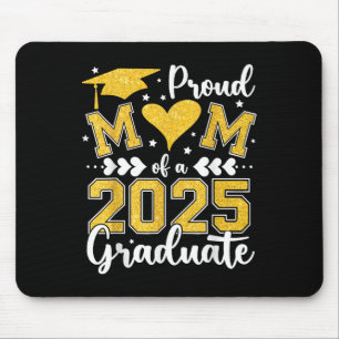 Proud Mum Of A 2025 Graduate Mum Graduation 2025 M Mouse Pad