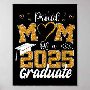 Proud mum of a 2025 graduate mum graduation poster