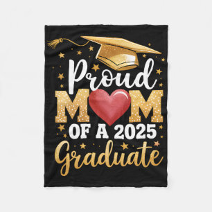 Proud Mum Of A 2025 Graduate Mum Graduation Senior Fleece Blanket