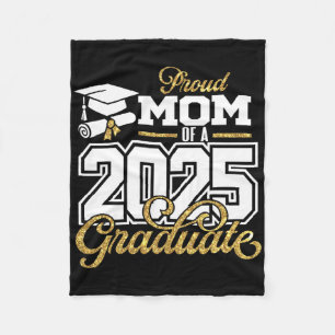 Proud Mum Of A 2025 Graduate Mum Senior 2025  Fleece Blanket