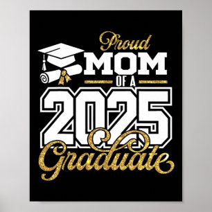 Proud Mum Of A 2025 Graduate Mum Senior 2025 Poster
