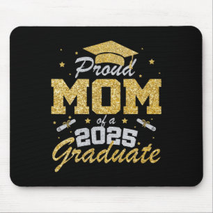 Proud Mum Of A 2025 Graduate Senior Mum Cl Of 2025 Mouse Pad
