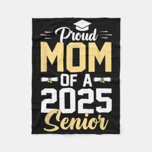 Proud Mum Of A 2025 Senior 2025 Cl Of 2025 Graduat Fleece Blanket