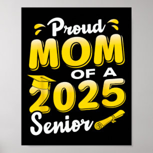 Proud Mum Of A 2025 Senior Graduate2 Poster