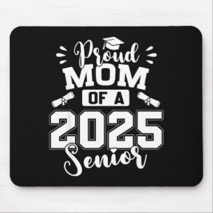 Proud mum of a 2025 senior graduate graduation  mouse pad
