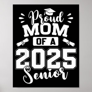 Proud mum of a 2025 senior graduate graduation poster