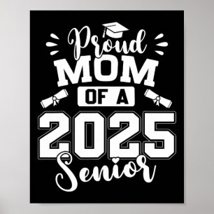 Proud Mum Of A 2025 Senior Graduate Graduation  Poster