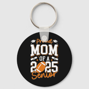 Proud Mum Of A 2025 Senior Mum Cl 2025 Footll Grad Key Ring
