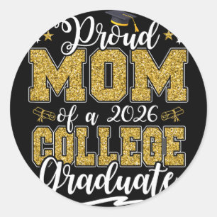 Proud Mum Of A 2026 College Graduate Graduation _2 Classic Round Sticker