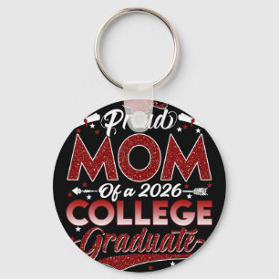 Proud Mum Of A 2026 College Graduate Graduation Key Ring