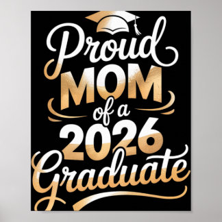 Proud Mum Of A 2026 Graduate Graduation Parent Tee Poster