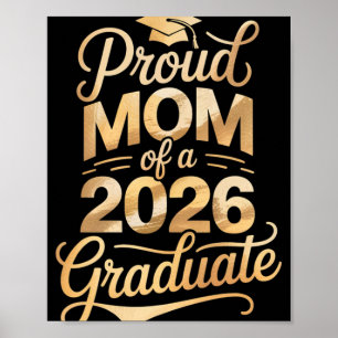 Proud Mum Of A 2026 Graduate Graduation Parent Tee Poster