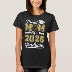 Proud Mum of A 2026 Graduate Senior 2026 Grad T-Shirt