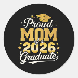 Proud Mum Of A 2026 Graduate Senior Family Graduat Classic Round Sticker
