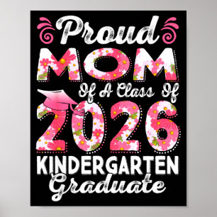 Proud mum of a 2026 kindergarten graduate Proud mo Poster