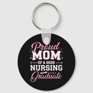 Proud Mum of A 2026 Nursing Graduate Senior Cl of Key Ring