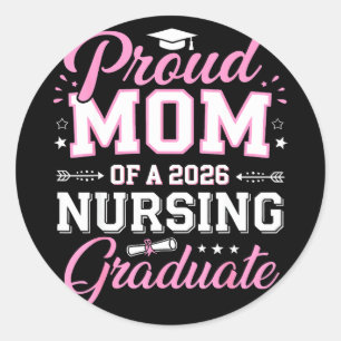 Proud mum of a 2026 nursing graduate senior class classic round sticker