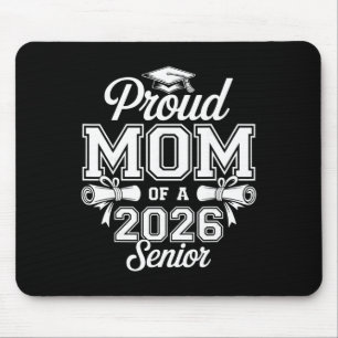 Proud Mum Of A 2026 Senior Cl Of 2026 Graduation  Mouse Pad