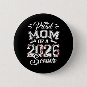 Proud Mum Of A 2026 Senior Sell Graduate  6 Cm Round Badge