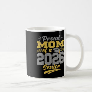 Proud Mum Of A 2026 Senior Shirt Graduation 2026 M Coffee Mug
