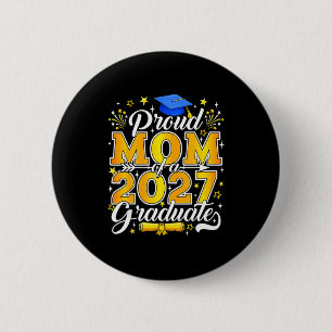 Proud mum of a 2027 graduate senior class of 2027 6 cm round badge