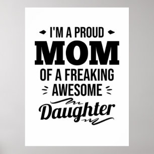 Proud Mum Of A Awesome Daughter Poster