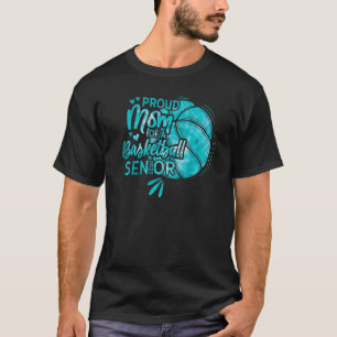 Proud Mum Of A Basketball Senior 2023 T-Shirt