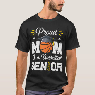 Proud Mum Of A Basketball Senior 2025 Class Of Gra T-Shirt