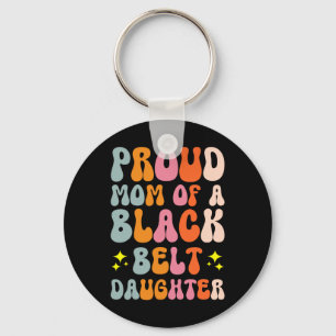 Proud Mum Of A Black Belt Daughter 17 Key Ring