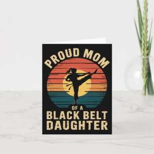 Proud Mum Of A Black Belt Daughter 5 Card