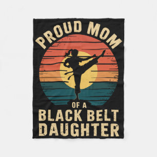 Proud Mum Of A Black Belt Daughter 5 Fleece Blanket