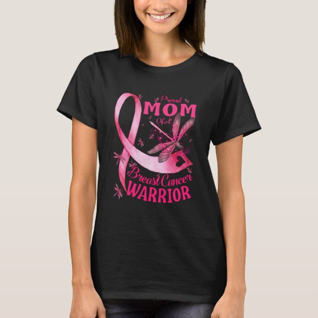 Proud Mum Of A Breast Cancer Warrior Awareness T-Shirt (Front)