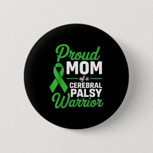 Proud mum of a cerebral palsy warrior awareness 6 cm round badge