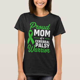 Proud mum of a cerebral palsy warrior awareness T-Shirt