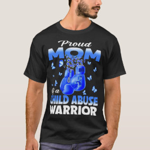 Proud Mum Of A Child Abuse Warrior Awareness Boxin T-Shirt