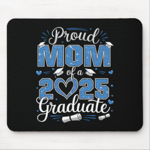Proud Mum Of A Cl Of 2025 Graduate 2025 Senior Mum Mouse Pad
