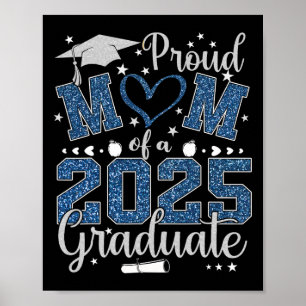 Proud Mum Of A Cl Of 2025 Graduate 2025 Senior Mum Poster