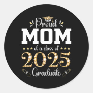 Proud Mum Of A Cl Of 2025 Graduate Graduation Classic Round Sticker