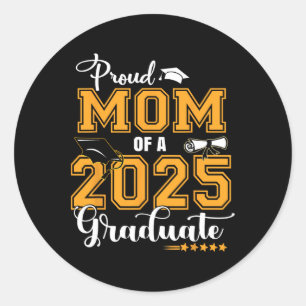 Proud Mum Of A Cl Of 2025 Graduate Senior 25 Classic Round Sticker